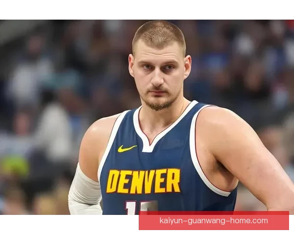 约基奇仅差51助攻冲击历史第一神迹 有望成为首位连年场均三双中锋